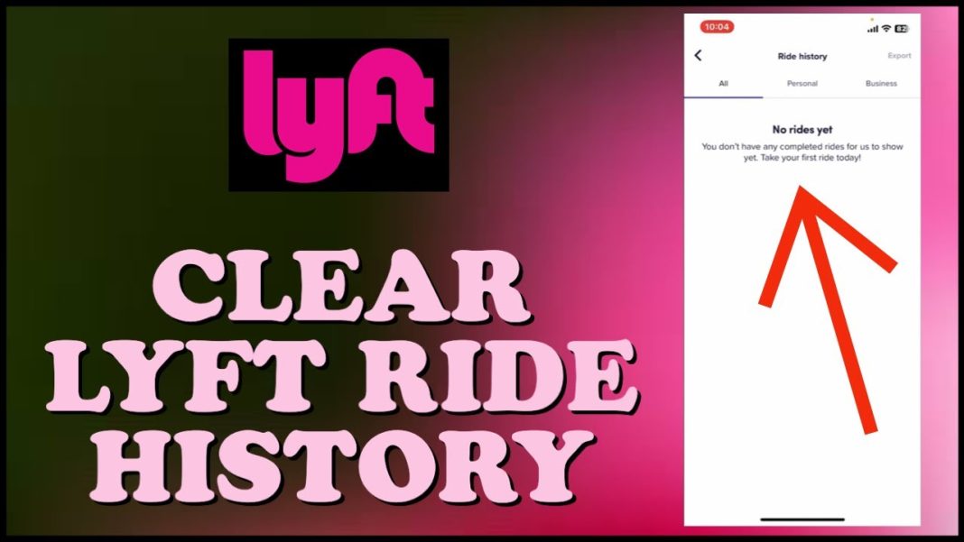 How to Delete lyft Ride History